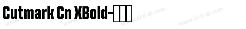 Cutmark Cn XBold字体转换